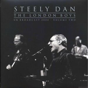 Steely Dan - The London Boys Volume 2: UK Broadcast 2000 (2xLP) - Vinyl LP